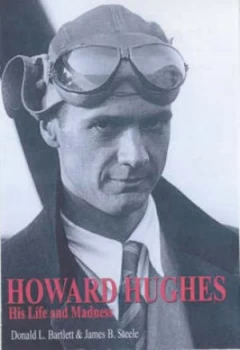 Image of Howard Hughes by Donald L Barlett and James B Steele and Donald L Barlett Paperback