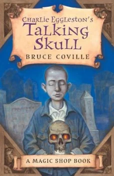 Image of Charlie Egglestons Talking Skull by Bruce Coville Paperback