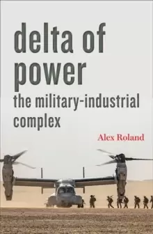 Image of Delta of Power : The Military-Industrial Complex
