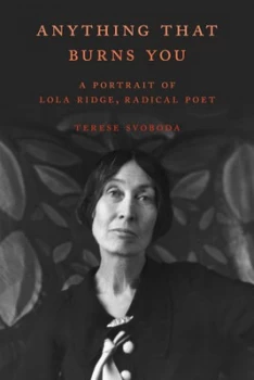 Image of Anything That Burns You by Terese Svoboda Hardback