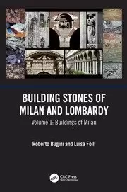 Image of Building Stones of Milan and Lombardy Volume 1: Buildings of Milan