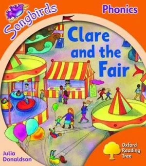 Image of Oxford Reading Tree Level 6 Songbirds Clare and the Fair by Julia Donaldson Paperback