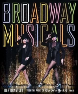 Image of Broadway musicals by Ben Brantley