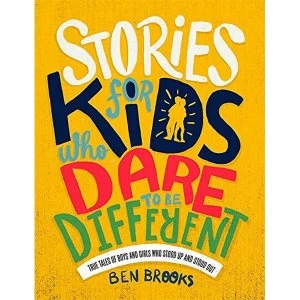Image of Stories for Kids Who Dare to Be Different by Ben Brooks (Hardcover, 2018)
