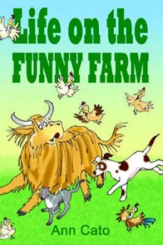 Image of Life on the Funny Farm by Ann Cato Paperback