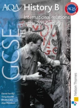 Image of Aqa Gcse History B. International Relations - Conflict and Peace in the 20th Century by David Ferriby Paperback