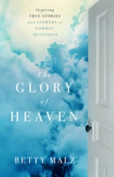 Image of The Glory of Heaven by Betty Malz Paperback