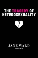 Image of tragedy of heterosexuality