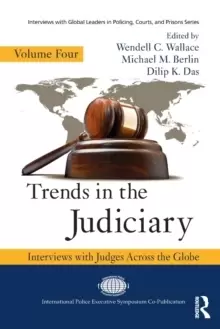 Image of Trends in the Judiciary : Interviews with Judges Across the Globe, Volume Four