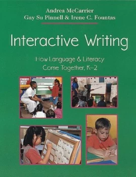 Image of Interactive Writing by Andrea Mccarrier and Irene C Fountas and Gay Su Pinnell Book