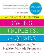 Image of when youre expecting twins triplets or quads proven guidelines for a health