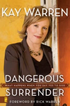 Image of Dangerous Surrender by Kay Warren Paperback