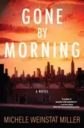 Image of gone by morning a novel