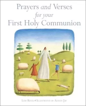 Image of Prayers and verses for your first Holy Communion by Lois Rock