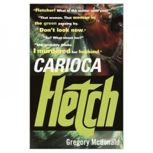Image of Carioca Fletch by Gregory Mcdonald Paperback