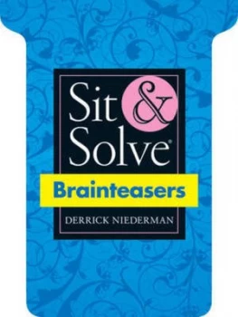 Image of Sit and Solve Brainteasers by Derrick Niederman Book