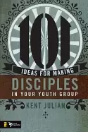 Image of 101 ideas for making disciples in your youth group