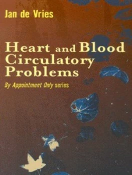 Image of Heart and Blood Circulatory Problems by Jan De Vries Paperback