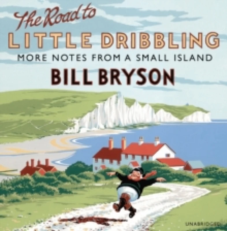 Image of The Road to Little Dribbling : More Notes from a Small Island CD-Audio