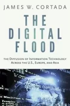 Image of The digital flood by James W. Cortada