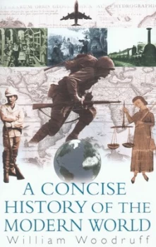 Image of A Concise History of the Modern World by William Woodruff Paperback