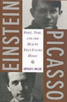 Image of Einstein Picasso by Arthur I. Miller Hardback