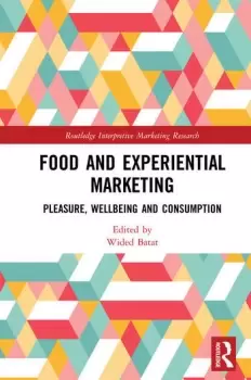 Image of Food and Experiential MarketingPleasure Wellbeing and Consumption