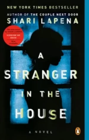Image of A Stranger in the House by Shari Lapena