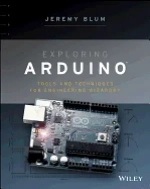 Image of exploring arduino tools and techniques for engineering wizardry