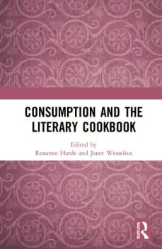 Image of Consumption and the Literary Cookbook