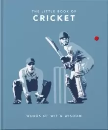 Image of The Little Book of Cricket : Great quotes off the middle of the bat