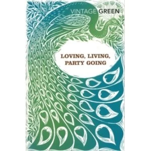 Image of Loving, Living, Party Going by Henry Green (Paperback, 2005)