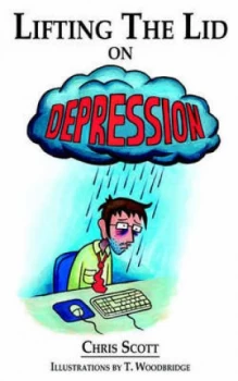 Image of Lifting the Lid on Depression by Christopher S Scott and Tomas Woodbridge Paperback