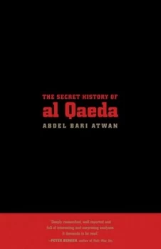 Image of The Secret History of Al Qaeda by Abdel Bari Atwan Book