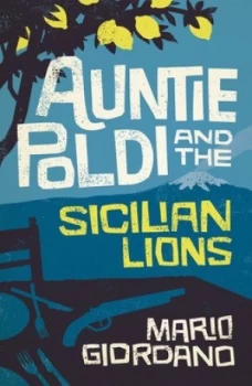Image of Auntie Poldi and the Sicilian Lions by Mario Giordano Paperback