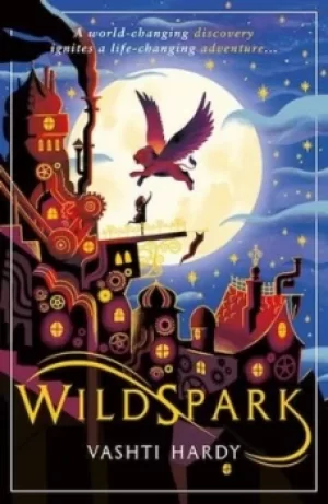 Image of Wildspark by Vashti Hardy