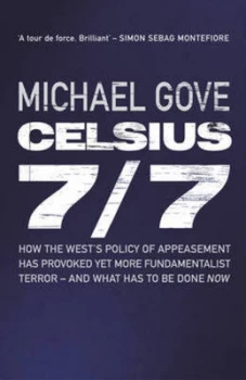 Image of Celsius 7/7 by Michael Gove Hardback