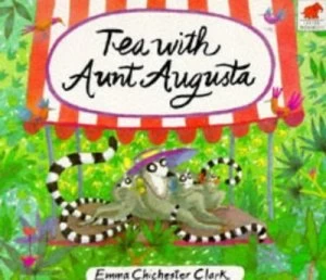 Image of Tea with Aunt Augusta by Emma Chichester Clark Paperback