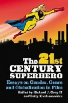 Image of The 21st Century Superhero by Richard J.Gray Ii Book