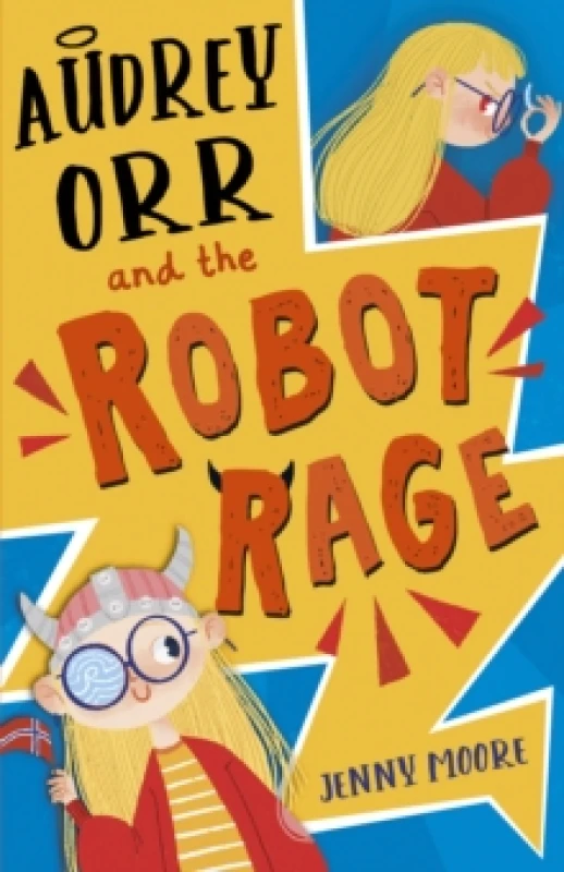 Image of Jenny Moore Audrey Orr and the Robot Rage Book Multi unisex