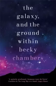 Image of The Galaxy, and the Ground Within : Wayfarers 4