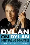 Image of dylan on dylan interviews and encounters