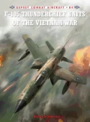 Image of f 105 thunderchief units of the vietnam war