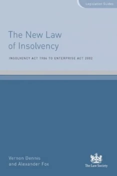 Image of The New Law of Insolvency by Vernon Dennis and Alexander Fox and Law Society Paperback