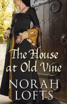 Image of The House at Old Vine by Norah Lofts Paperback