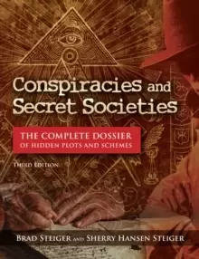 Image of Conspiracies and Secret Societies : The Complete Dossier