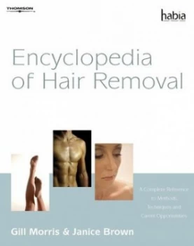 Image of Encyclopedia of Hair Removal by Gill Morris Paperback