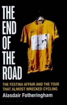Image of The End of the Road by Alasdair Fotheringham Hardback