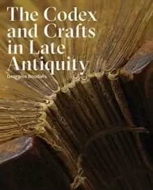Image of The Codex and Crafts in Late Antiquity