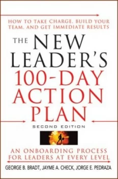 Image of The New Leaders 100-Day Action Plan by George B. Bradt Hardback
